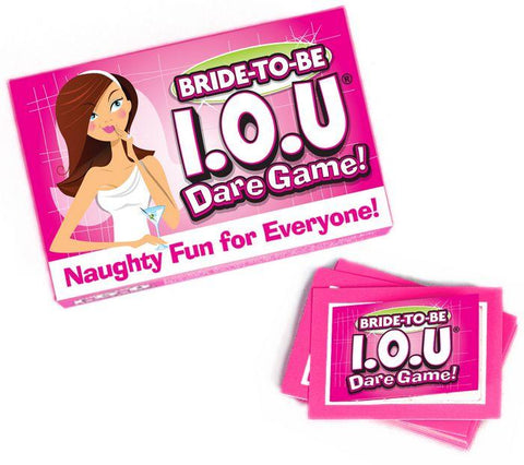 Bride To Be Iou Dare