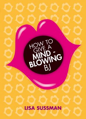 How To Give A Mind Blowing Oral Sex (net)